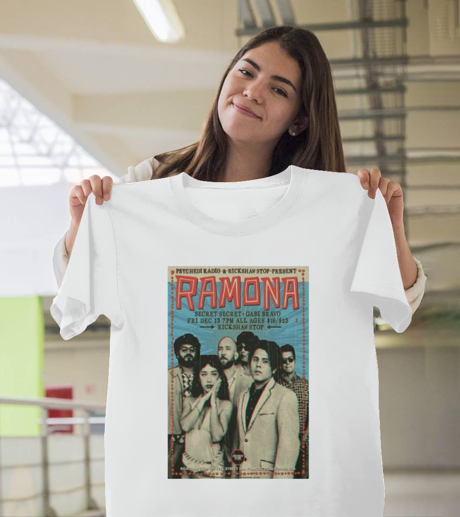 Psyched Radio and Rickshaw Stop Present Ramona Secret Secret Gabi Bravo Dec 13 2024 San Francisco T-Shirt