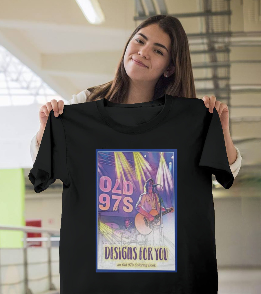 Old 97's Designs for You 2024 Coloring Book T-Shirt