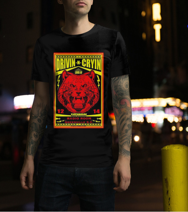 Drivin N Cryin Loud AF Concert Dec 14 2024 Greenville SC Radio Room Tiger T-Shirt
