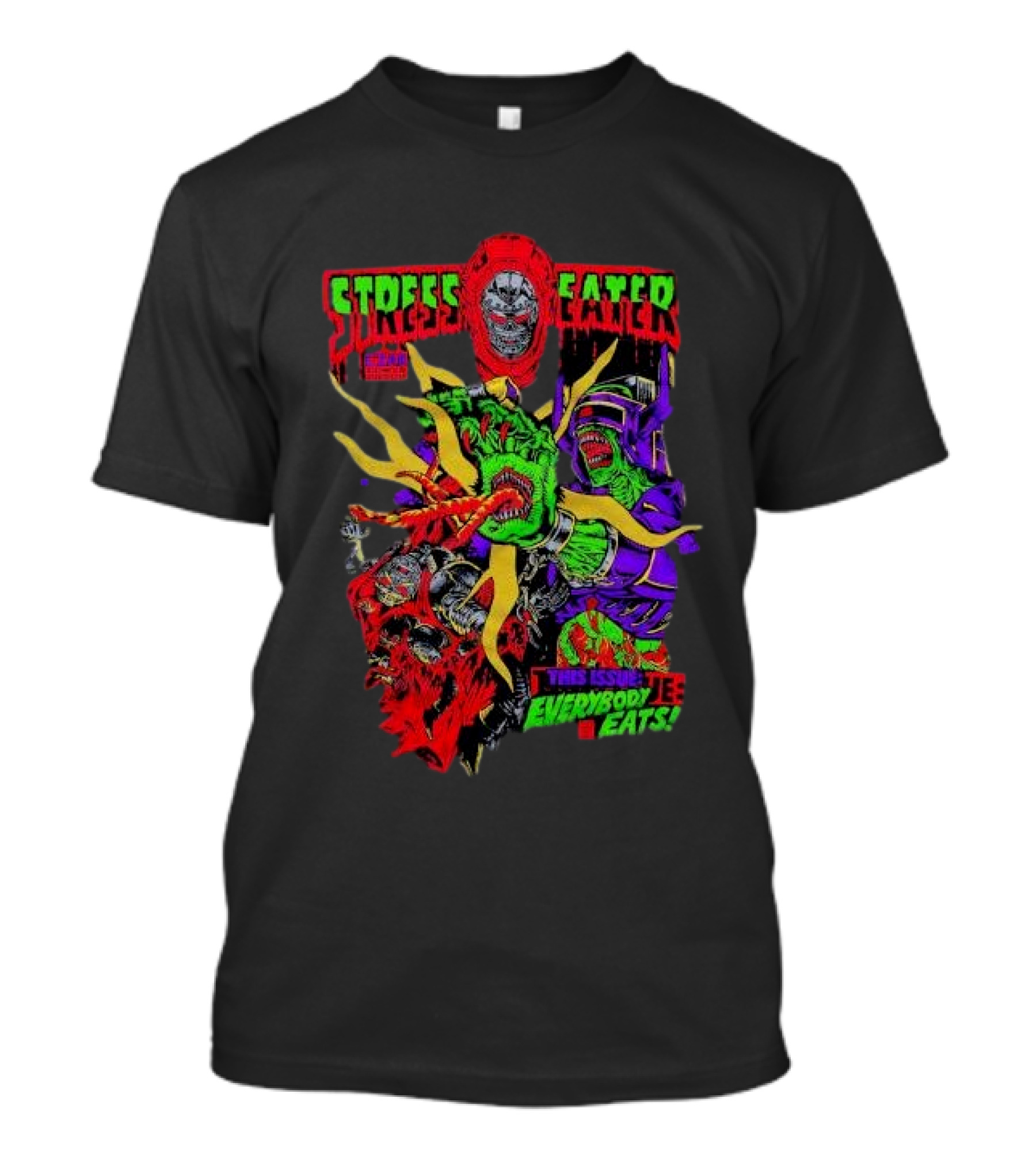 Stress Eater Graphic This Issue Everybody Eats Fierce T-Shirt