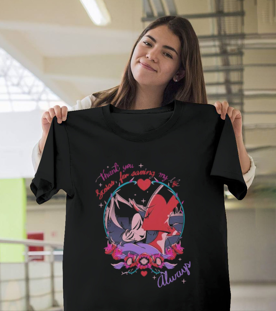 Thank You Scolas for Saving My Life Always Heart and Roses Motif T-Shirt