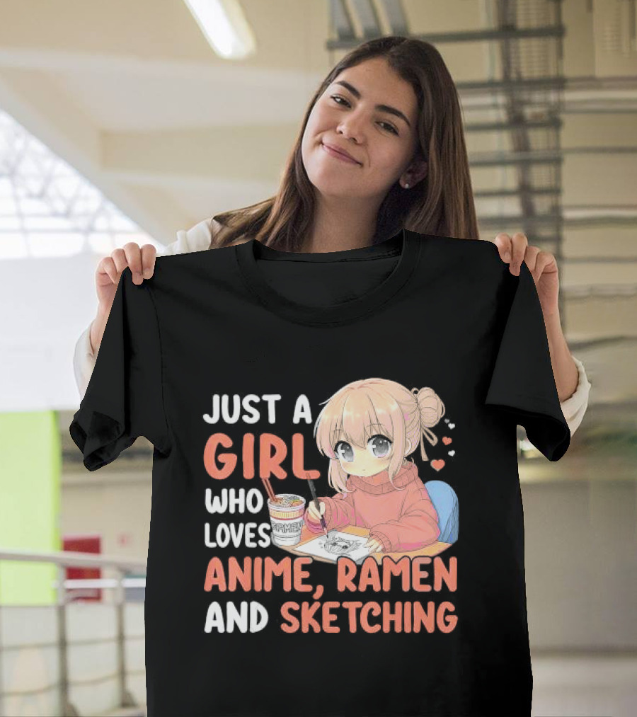Just A Girl Who Loves Anime Ramen And Sketching Japan Anime Manga T-Shirt