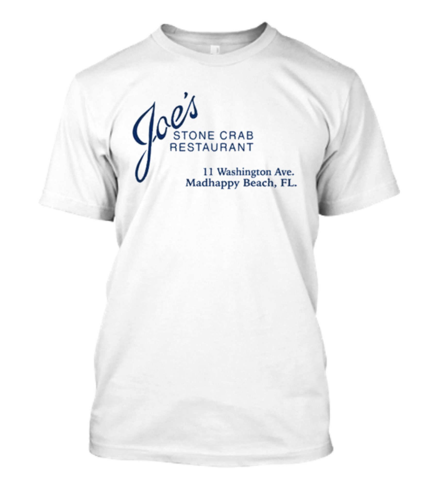 Joe's Stone Crab Restaurant 11 Washington Ave Madhappy Beach FL T-Shirt