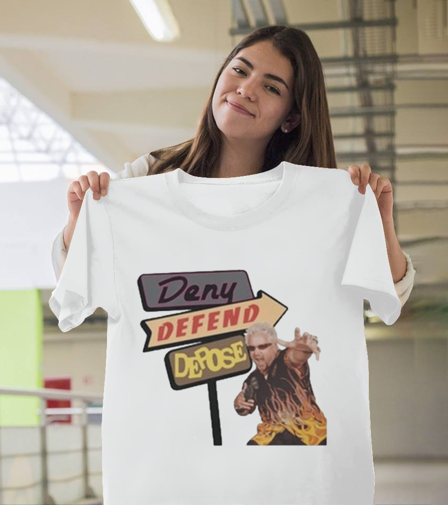 Deny Defend Depose Sign and Man with Flame T-Shirt