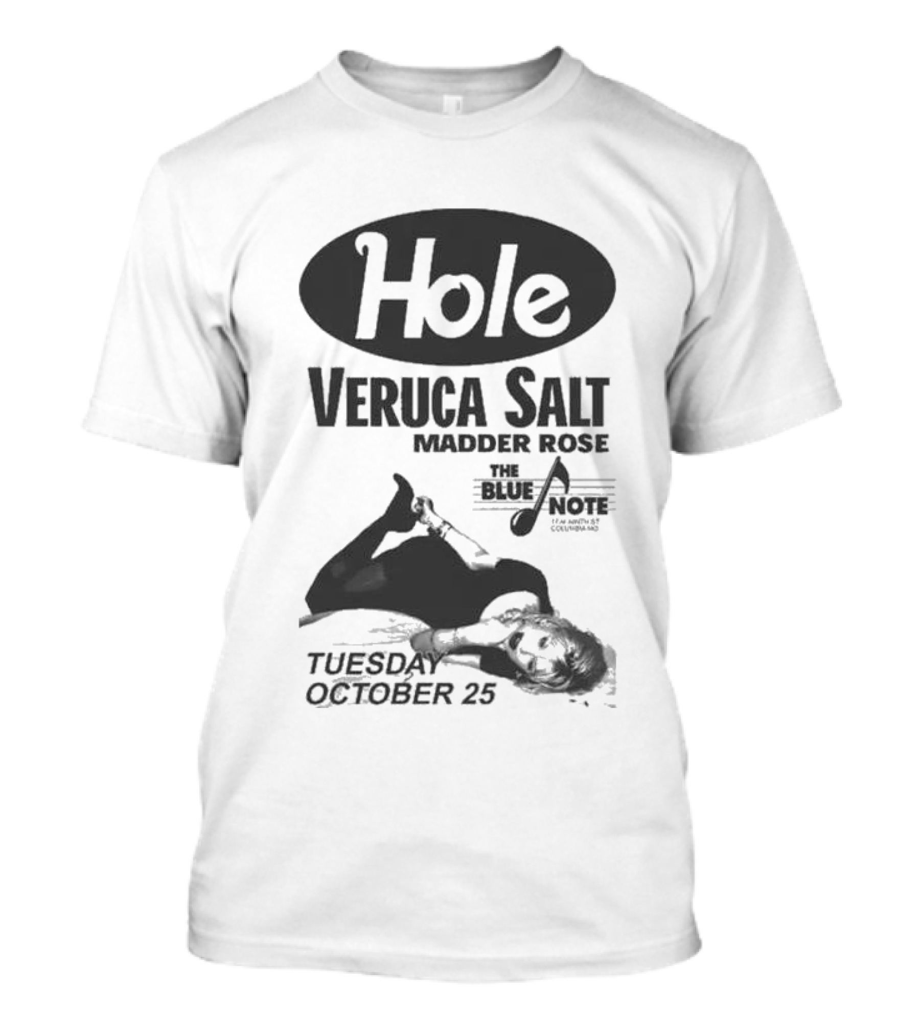 Hole Veruca Salt Madder Rose Blue Note October 25 T-Shirt