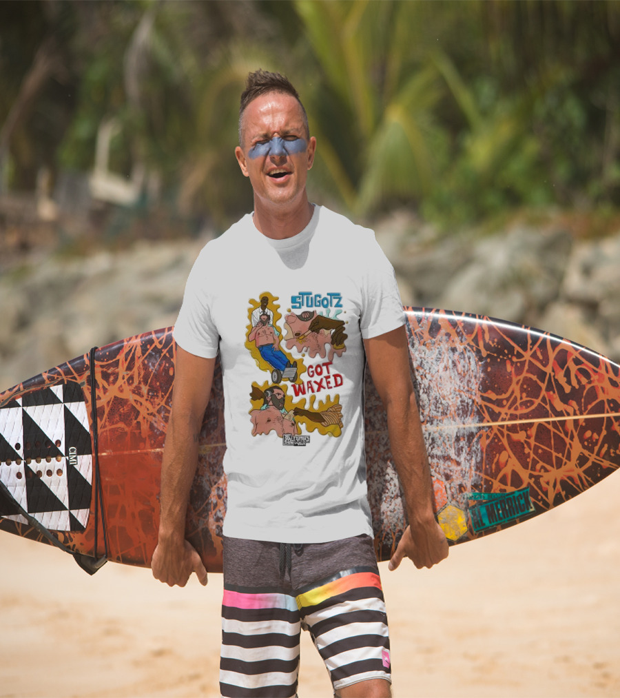 STUGOTZ GOT WAXED THE DAN LE BATARD SHOW WITH STUGOTZ T-Shirt