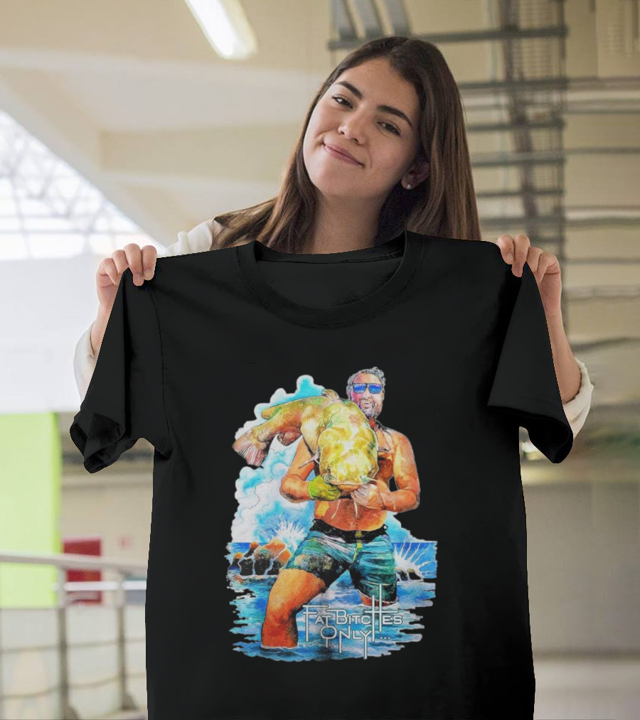 Koe Wetzel The Noodler Fat Bitches Only Catching Big Fish T-Shirt