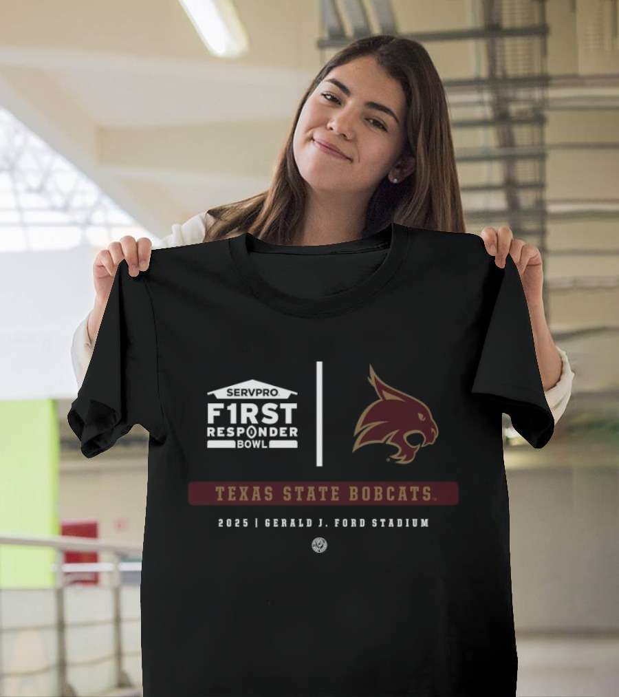 Servpro First Responder Bowl 2025 Texas State Bobcats Gerald J Ford Stadium T-Shirt