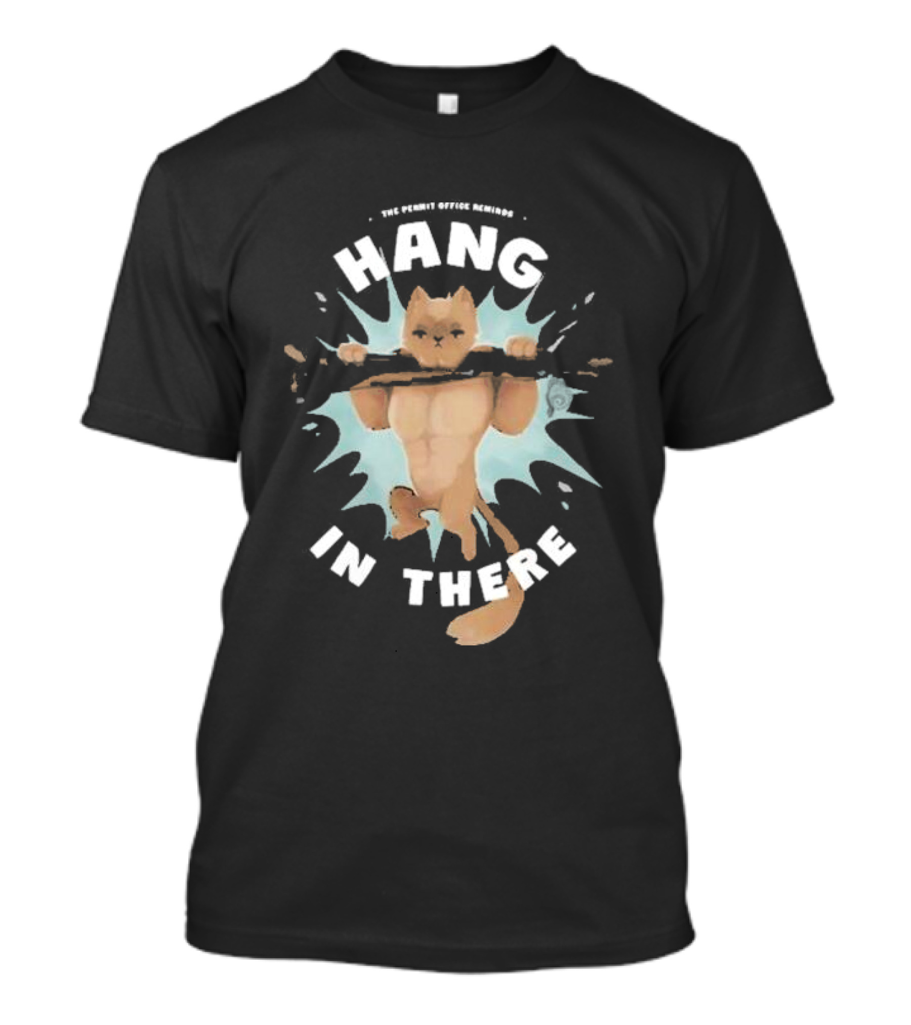 Hang In There Permit Office Cat Life Series T-Shirt