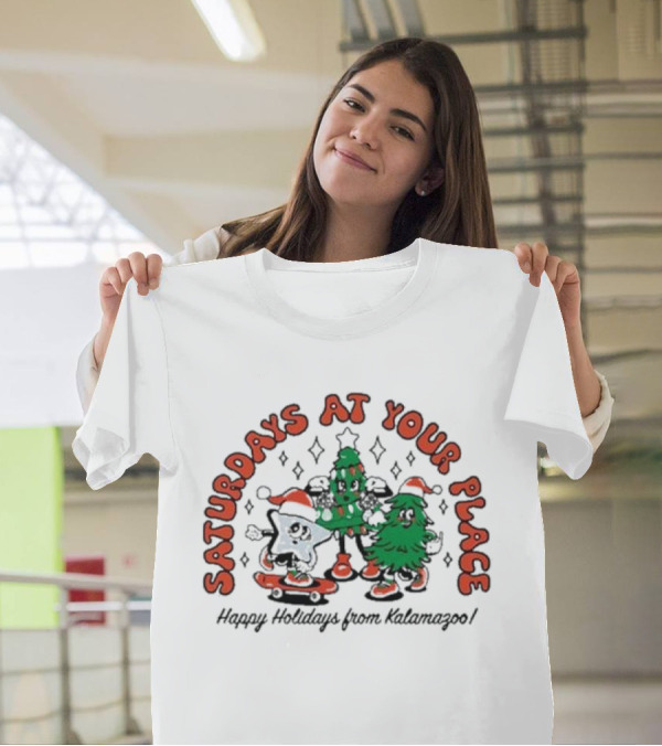 Saturdays At Your Place Happy Holidays From Kalamazoo Christmas T-Shirt
