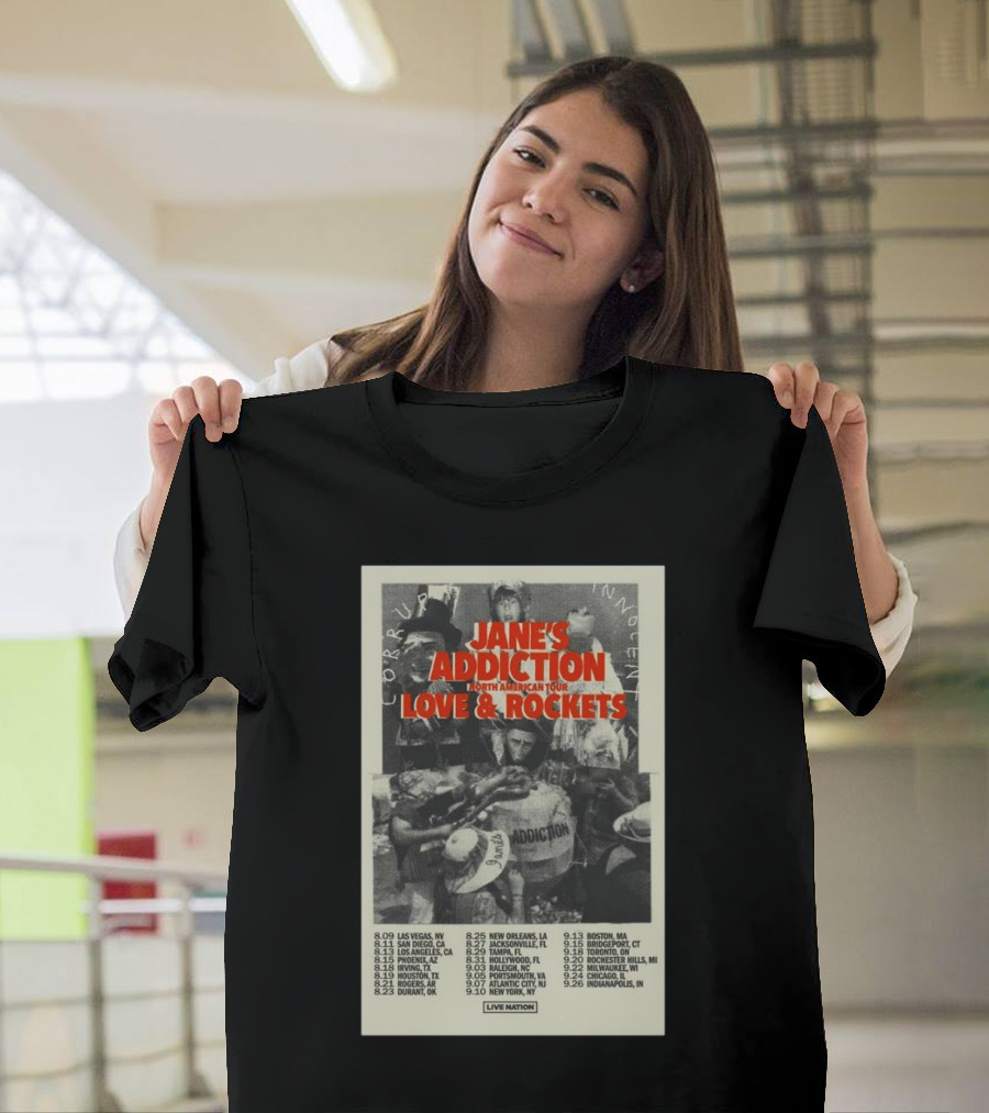 JANE'S ADDICTION NORTH AMERICAN TOUR LOVE and ROCKETS LIVE NATION CORRUPT MANAGEMENT 2024 TOUR DATES T-Shirt