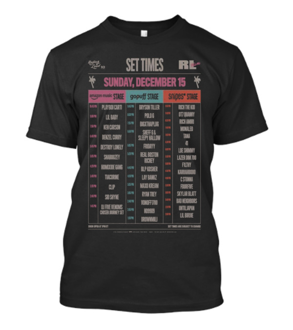 Rolling Loud Set Times December 15 2024 Amazon Music Gopuff Snipes Stages Lineup T-Shirt