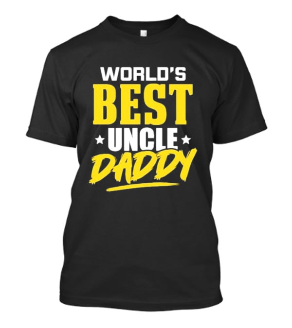 World's Best Uncle Daddy T-Shirt