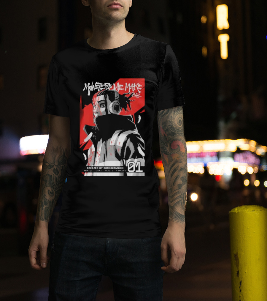 Monsters We Make Created By Coryxkenshin 01 T-Shirt