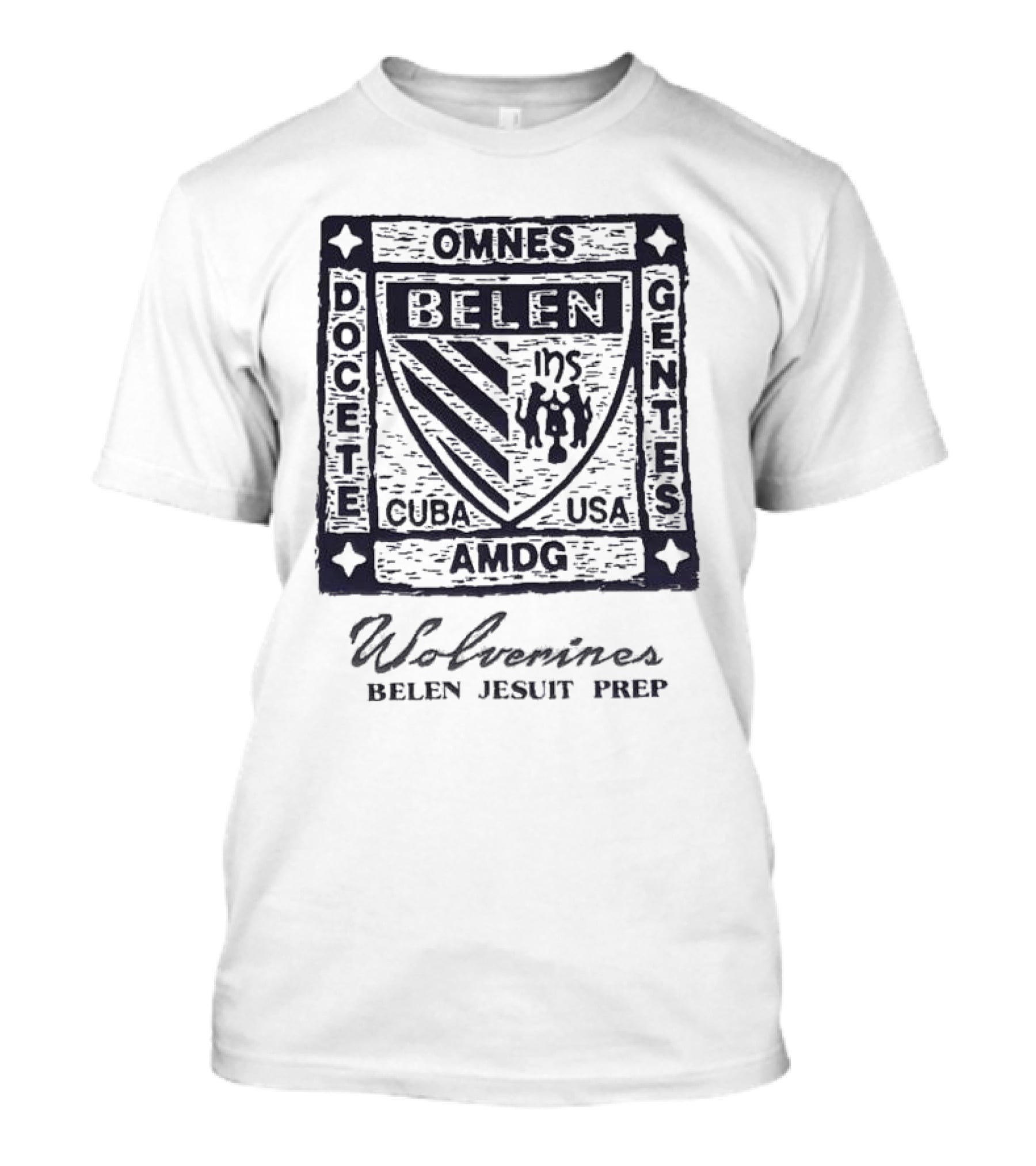 Omnes Docete Gentes Belen Wolverines Cuba USA AMDG T-Shirt