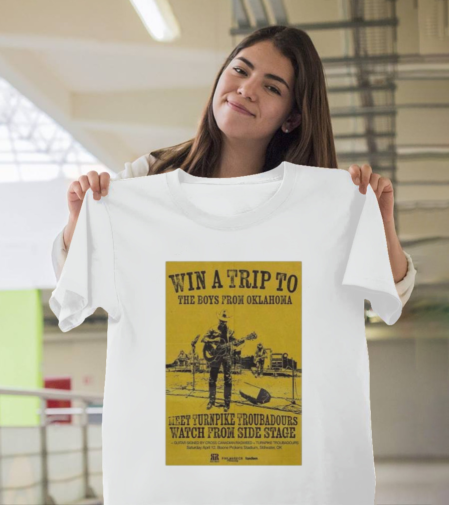 Win a Trip to The Boys From Oklahoma Meet Turnpike Troubadours Watch From Side Stage at Boone Pickens Stadium Stillwater OK T-Shirt