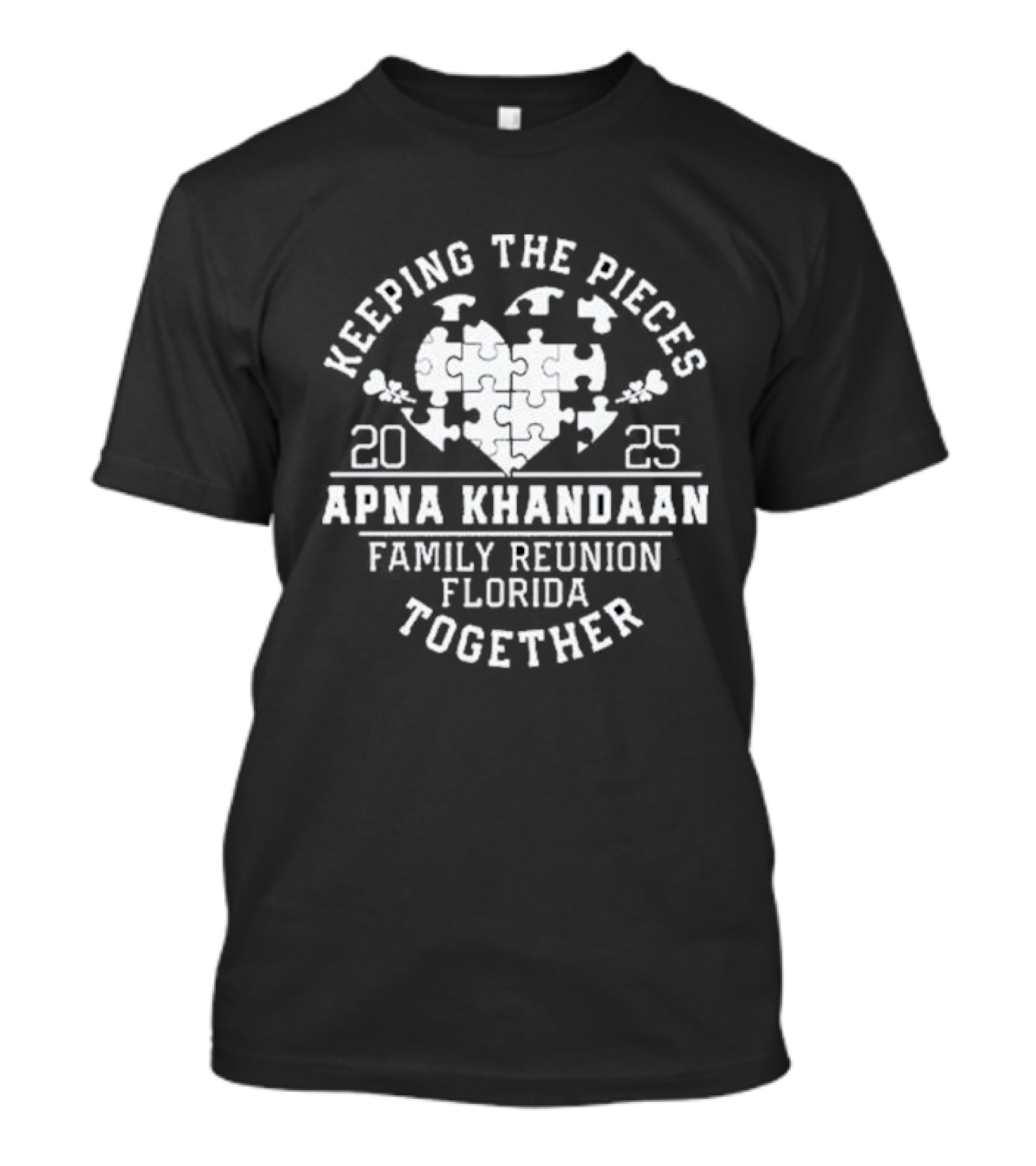 Keeping The Pieces Together Apna Khandaan Family Reunion Florida 2025 T-Shirt