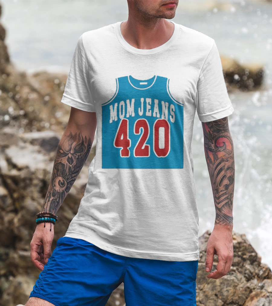 Mom Jeans 420 Jersey T-Shirt