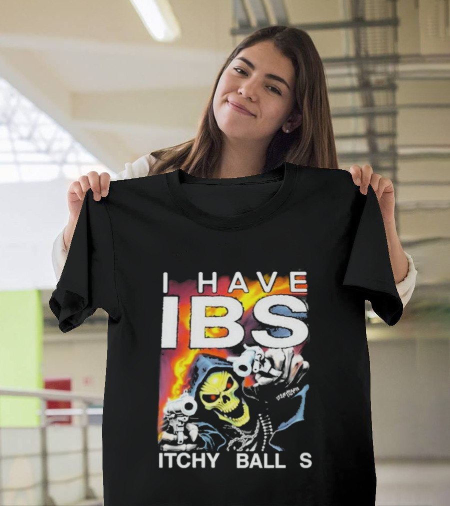 I Have IBS Itchy Balls Skeleton with Guns and Flames T-Shirt