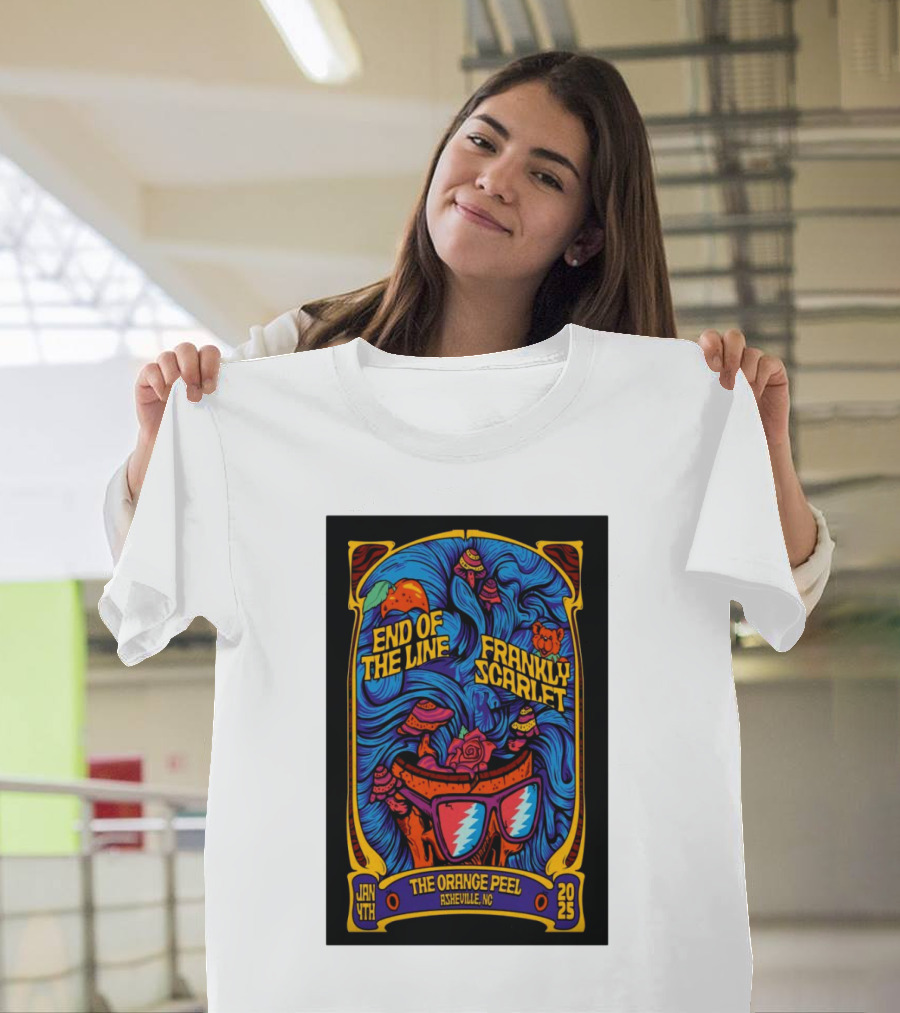 End Of The Line Frankly Scarlet Jan 4 2025 The Orange Peel Asheville NC Tour Psychedelic Art Glasses Roses T-Shirt