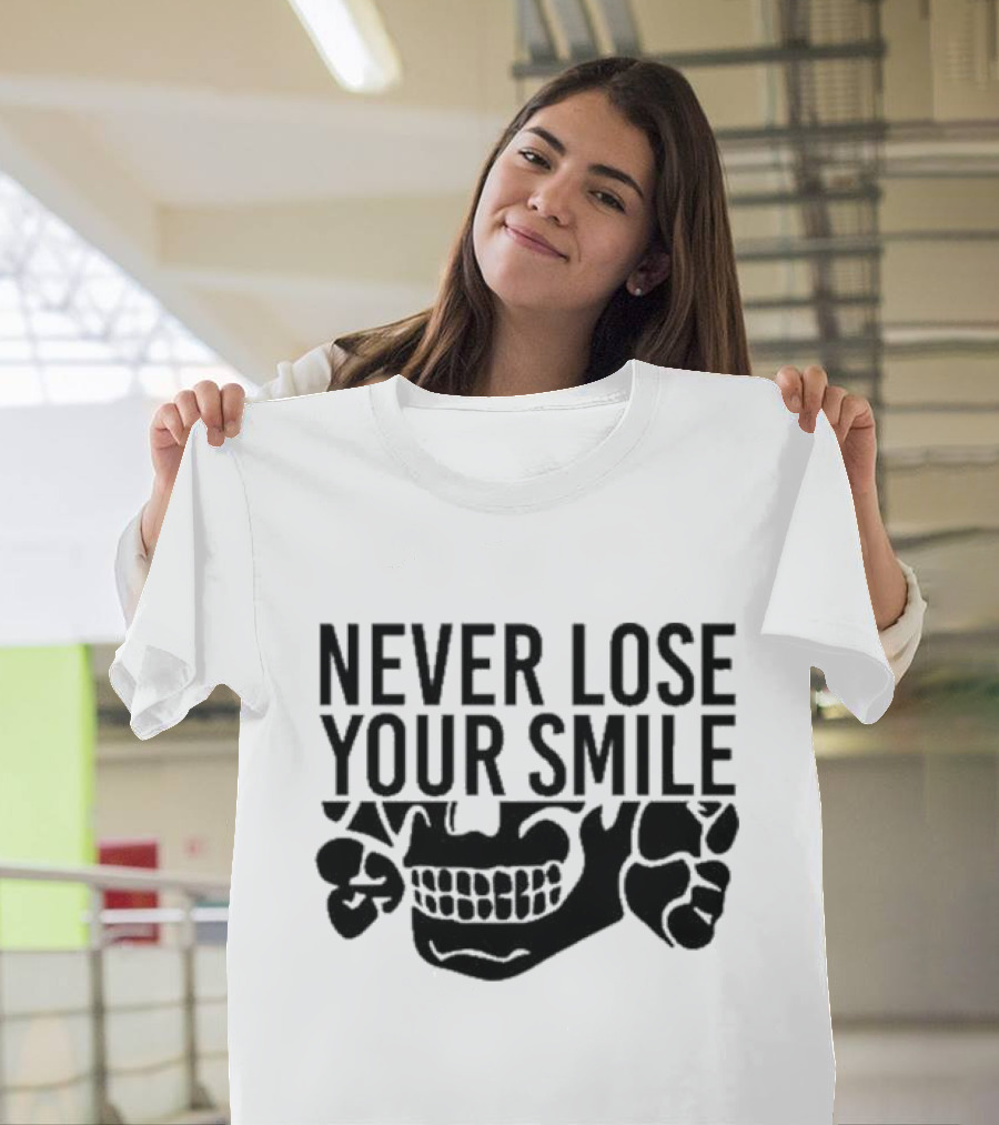 Never Lose Your Smile Skull T-Shirt