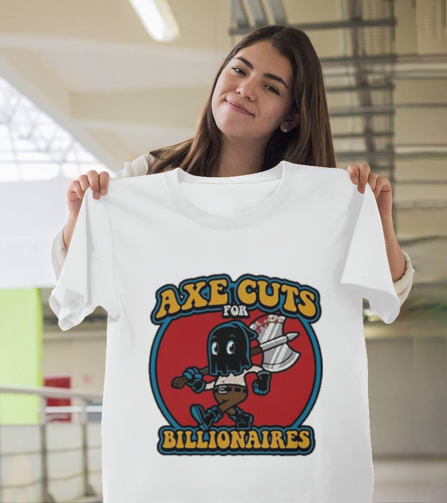 Axe Cuts For Billionaires Cartoon Character with Axe and Mask T-Shirt