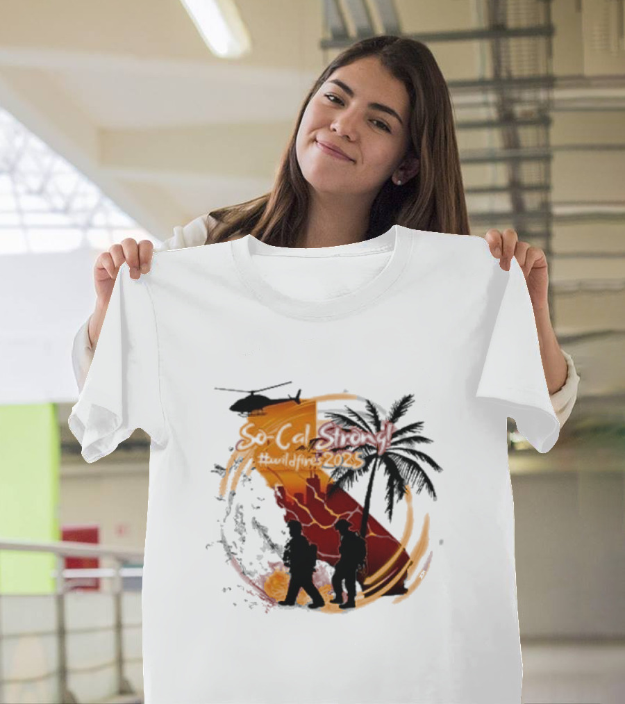 SoCal Strong #Wildfires2023 California Firefighters Helicopter Palm Tree T-Shirt