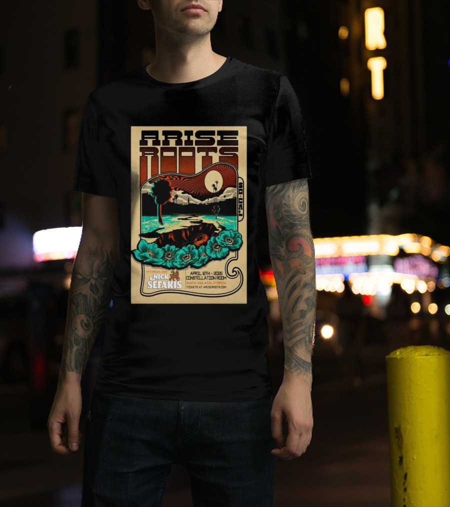 Arise Roots Tour Constellation Room Santa Ana April 8 2025 With Nick Sefakis T-Shirt