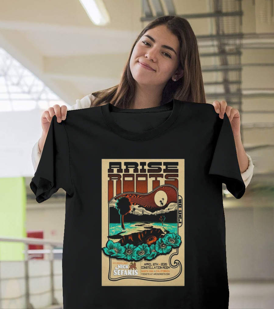 Arise Roots Tour Constellation Room Santa Ana April 8 2025 With Nick Sefakis T-Shirt