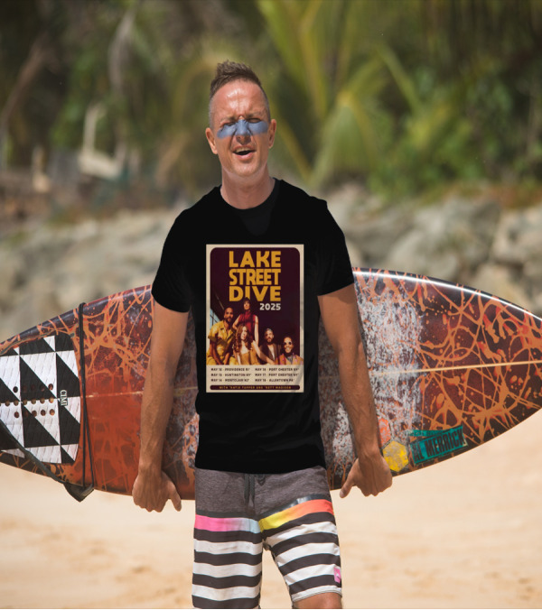 Lake Street Dive 2025 Tour Providence Huntington Montclair Port Chester Allentown T-Shirt