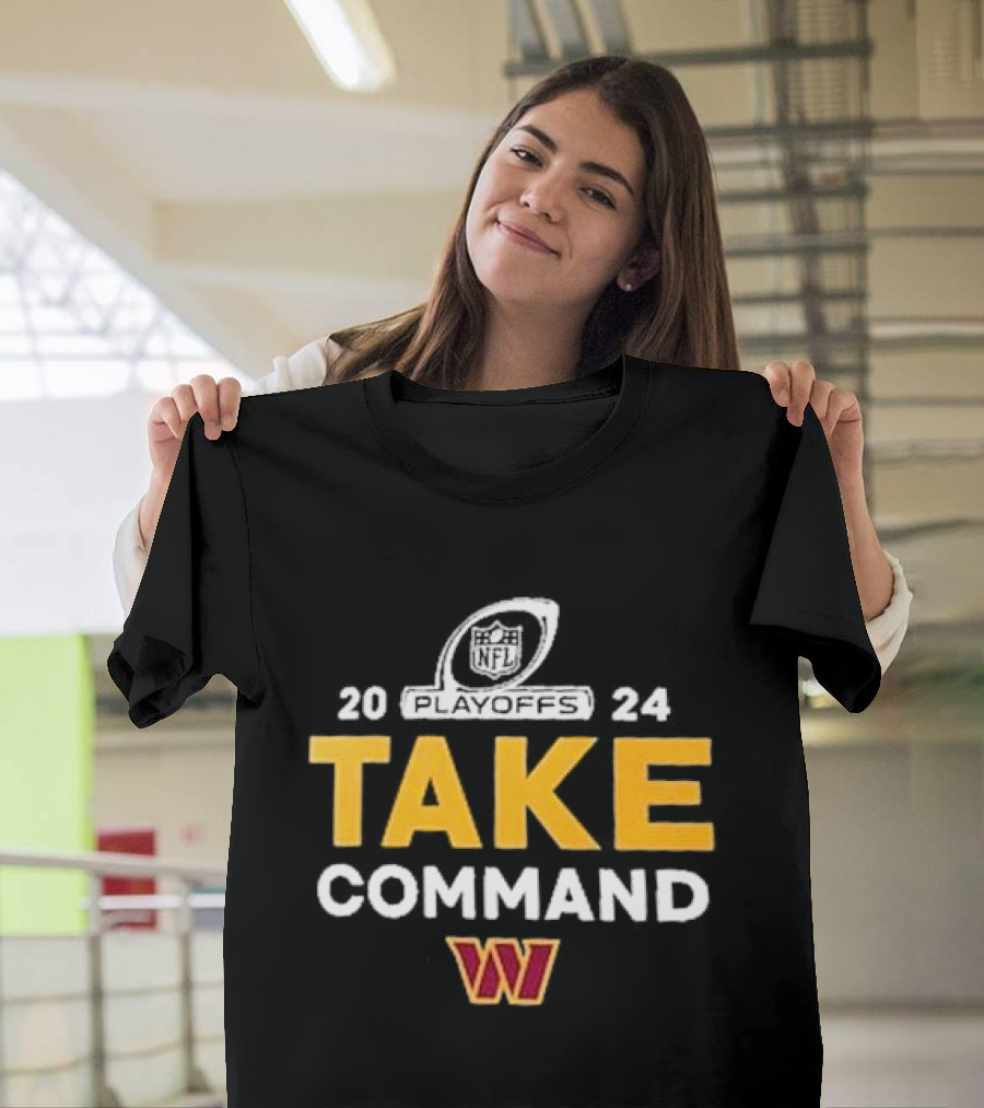 Washington Commanders 2024 NFL Playoffs Take Command T-Shirt