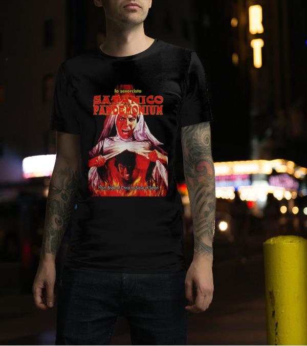 La Sexorcisto Satanico Pandemonium From Bride Of Christ To Slave Of Satan T-Shirt