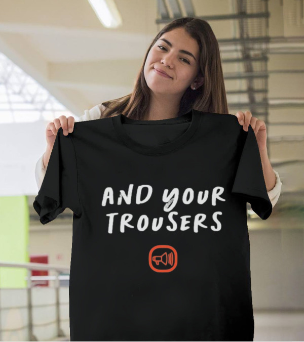 And Your Trousers Scooter Symbol Speaker Icon T-Shirt