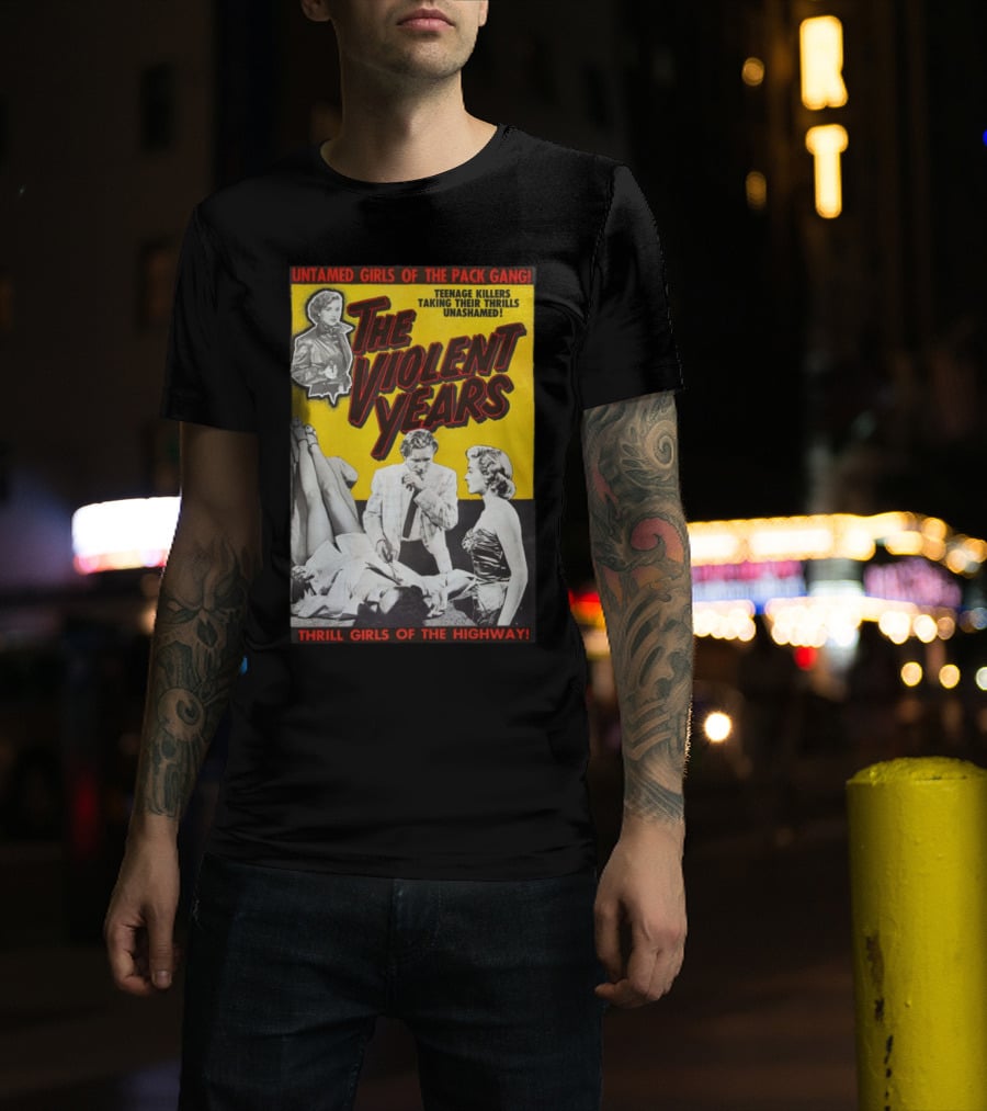 Untamed Girls Pack Gang Teenage Killers Thrill Girls Of The Highway T-Shirt