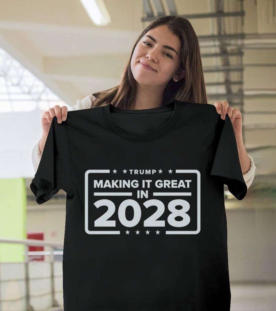 Trump Making It Great in 2028 Stars T-Shirt