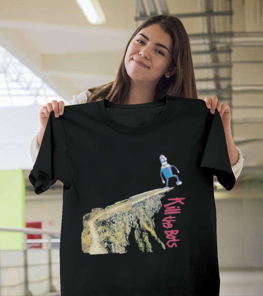 Tari Is For Humans Kill The Bots Robot on Cliff Edge T-Shirt