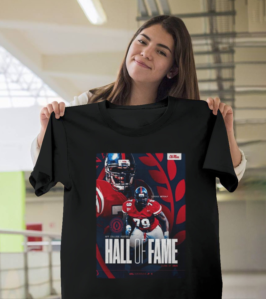 Terrence Metcalf Ole Miss NFF College Football Hall of Fame Class of 2025 T-Shirt