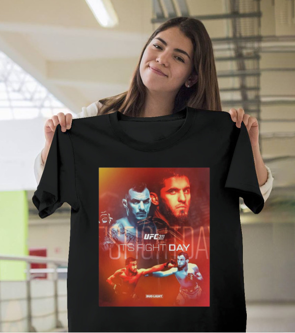 UFC 311 It’s Fight Day Islam Makhachev Vs Renato Moicano Rematch Bud Light T-Shirt