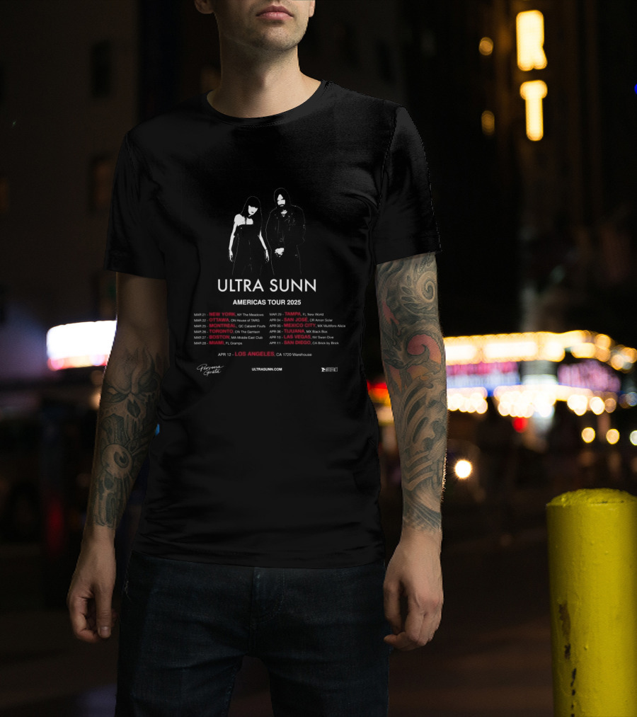 Ultra Sunn Concert Tour 2025 New York Los Angeles Ottawa Montreal Toronto Boston Miami Tampa San Jose Mexico City Tijuana Las Vegas San Diego T-Shirt