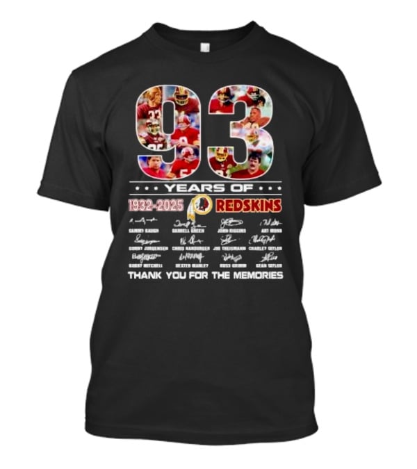 ```93 Years Of Washington Redskins 1932-2025 Thank You For The Memories Signatures``` T-Shirt