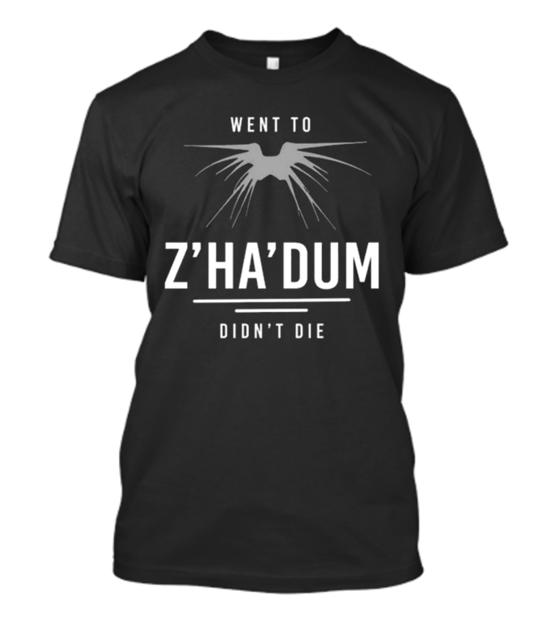 Went To Z’ha’dum Didn’t Die Shadow Creature T-Shirt