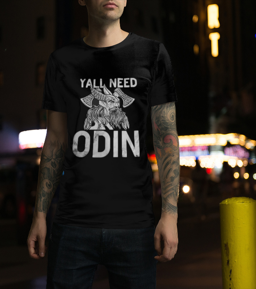 Y’all Need Odin Viking Norse Mythology Axe Symbol T-Shirt