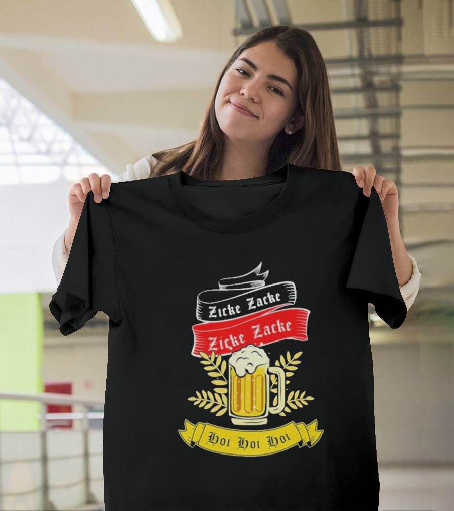 Zicke Zacke Oktoberfest Beer Germany Flag Hoi Hoi Hoi T-Shirt