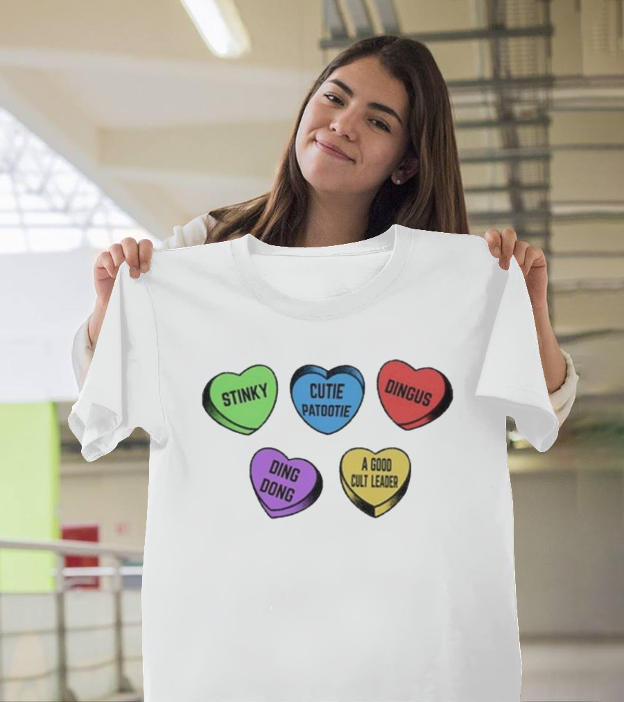Stinky Dingus Cutie Patootie A Good Cult Leader Ding Dong Hearts T-Shirt