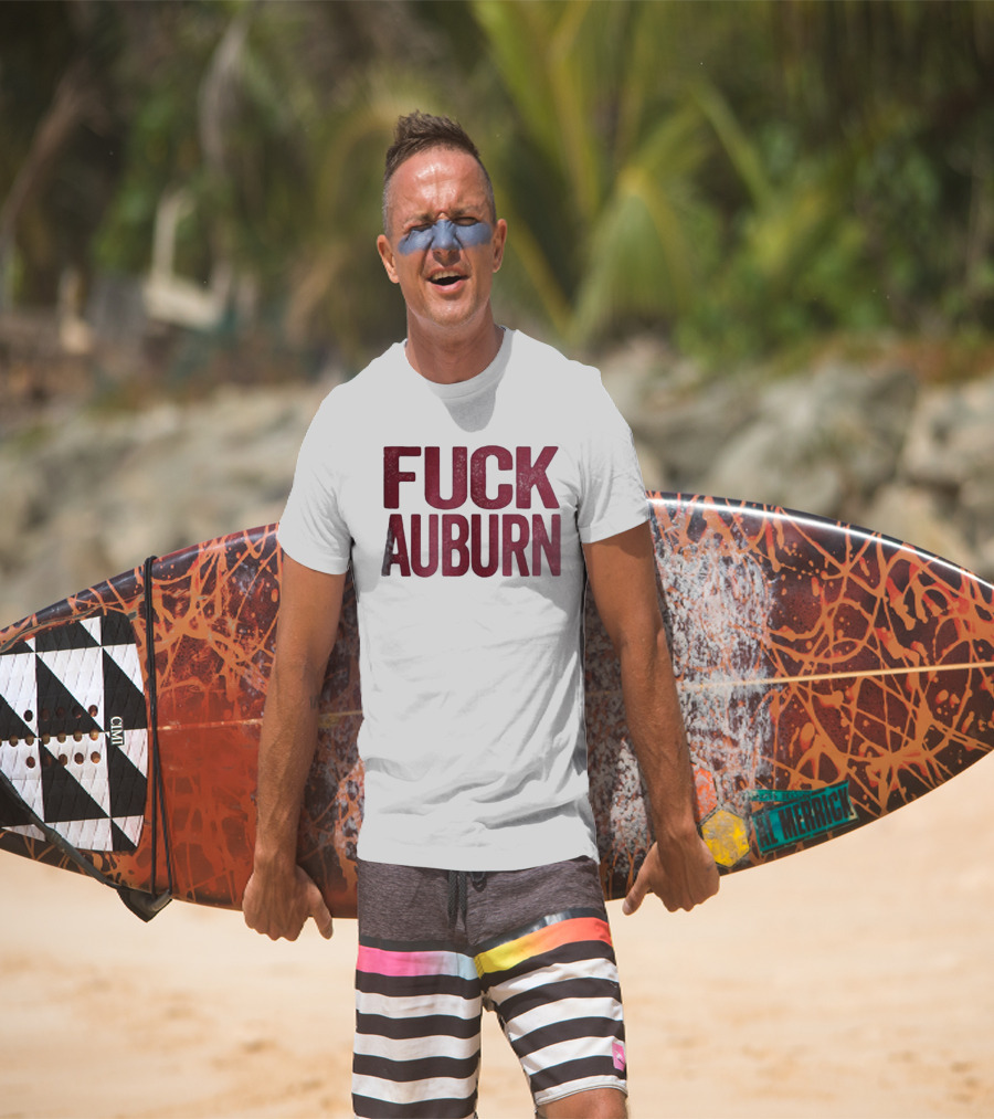 Awesome Alabama Crimson Tide FUCK AUBURN T-Shirt
