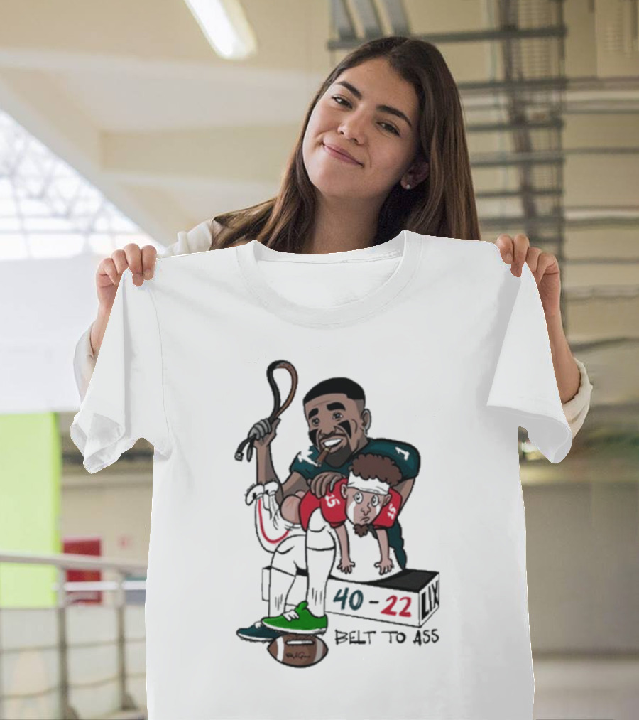 Belt To Ass 40-22 Jalen Hurts Beats Patrick Mahomes Sports Cartoon T-Shirt