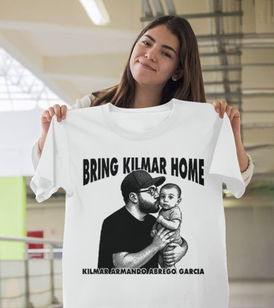 Bring Kilmar Home Kilmar Armando Abrego Garcia T-Shirt