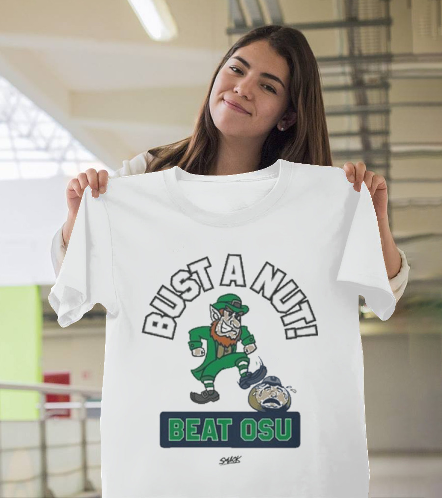 Bust A Nut Notre Dame Fighting Irish Beat OSU T-Shirt
