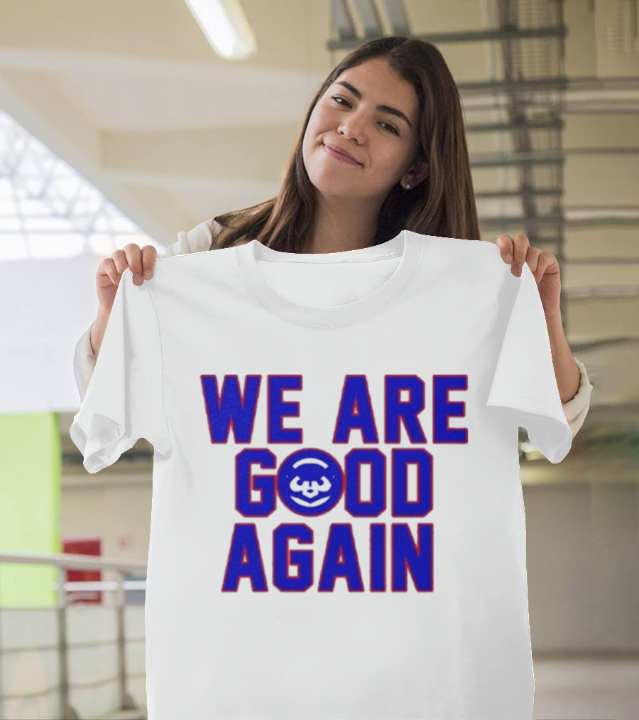Chicago Cubs We Are Good Again Bear Face Emblem T-Shirt