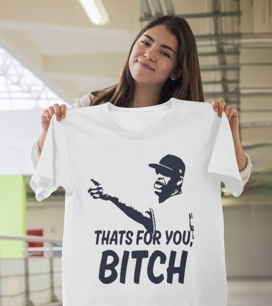 Cc Sabathia That’s For You Bitch Baseball Player Silhouette T-Shirt